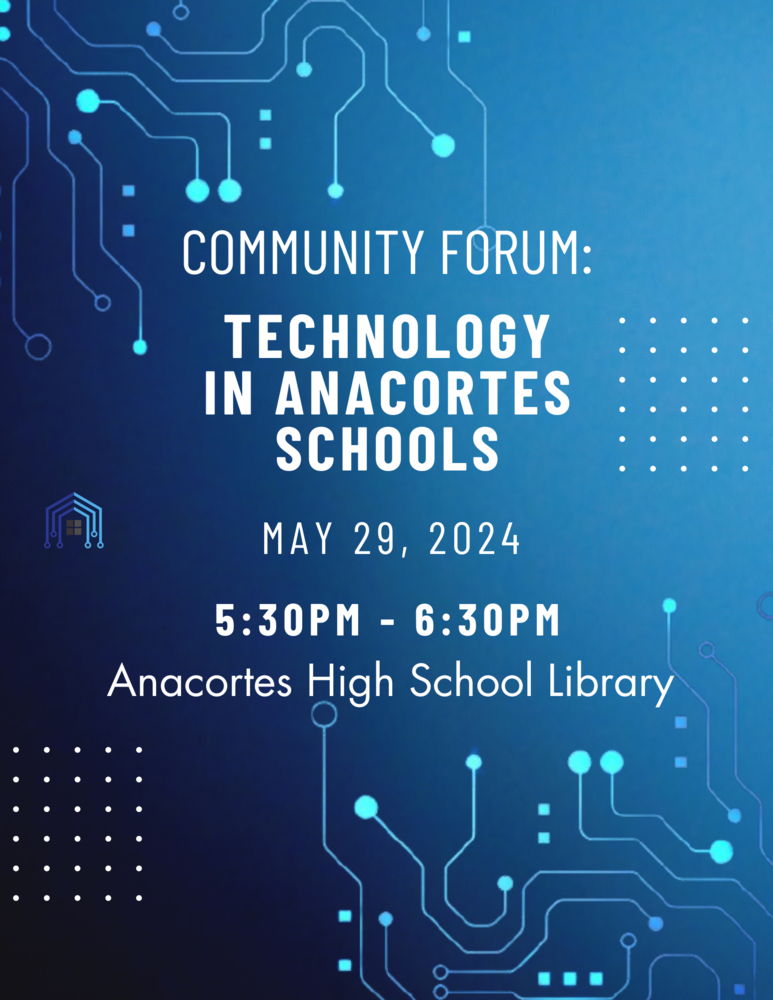 Tech Forum May 29th at Anacortes High School